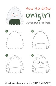 How to draw Onigiri Japanese triangular rice ball vector illustration. Draw a Japanese rice ball step by step. Onigiri Japanese rice drawing guide. Cute and easy drawing guidebook.