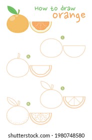 How to draw an orange vector illustration. Draw orange fruit step by step. Orange drawing guide. Cute and easy drawing guidebook.