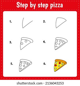 How to draw pizza. Educational page for children. Creation step by step  illustration. Printable worksheet for kids school exercise book.