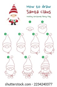 How to draw Santa Claus holding Christmas party flag vector illustration. Draw Santa Claus holding Christmas party flag step by step. Cute and easy drawing guide.