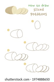 How to draw sliced potatoes vector illustration. Draw sliced potatoes step by step. Potato slice drawing guide. Cute and easy drawing guidebook.