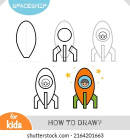 How to draw Spaceship for children. Step by step drawing tutorial. A simple guide to learning to draw