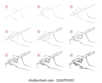 How to draw step-wise imaginary sketch of a hand writing with a pen. Creation step by step pencil drawing. Educational page. School textbook for developing artistic skills. Hand-drawn vector image.