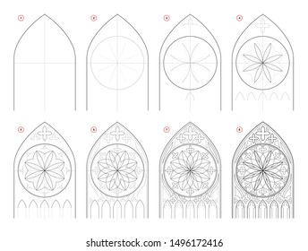 How to draw step-wise sketch of Gothic stained glass window with rose. Creation step by step pencil drawing. Educational page for school textbook for developing artistic skills. Hand-drawn vector.