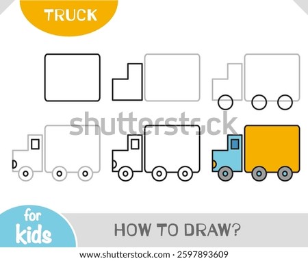 How to draw Truck for children. Step by step drawing tutorial. A simple guide to learning to draw