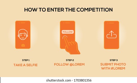 How To Enter The Competition Steps With Icons And Vector Graphics. Step By Steps On How To Enter The Challenge Via Mobile - Selfie, Follow, Comment And Upload / Submit, Orange - Vector Illustration