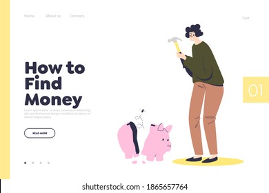 How find money landing page with woman braking empty piggy bank. Financial troubles and poverty concept. Cartoon female character need money. Flat vector illustration