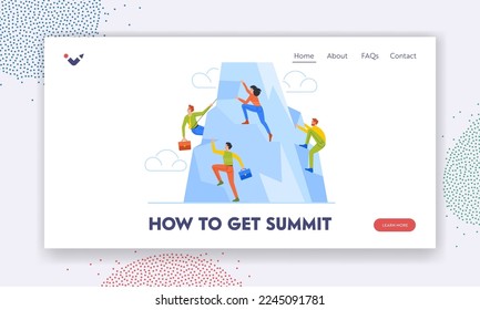 How to Get Summit Landing Page Template. Business Characters Team Climbing at Mountain Peak. Business People Competition for Leadership, Contest, Challenge, Way to Success. Cartoon Vector Illustration