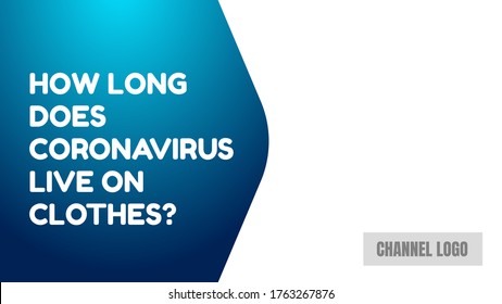 How Long Does Coronavirus Live On Clothes? Cover Thumbnail Vector