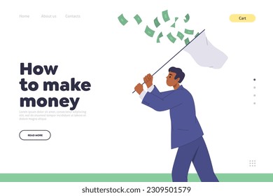 How to make money concept for landing page design template with businessman catching money with net