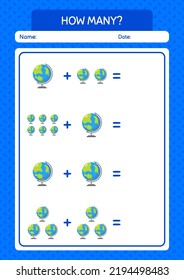How many counting game with globe. worksheet for preschool kids, kids activity sheet
