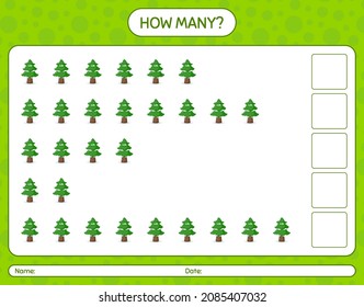 How many counting game with pine tree. worksheet for preschool kids, kids activity sheet