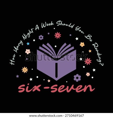 how many night a week should you be reading Six-seven