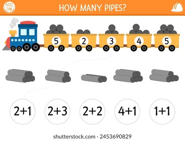 How many pipes game with cute freight train Construction site math addition activity for children. Simple building works printable counting worksheet for kids with engine and cars with load
