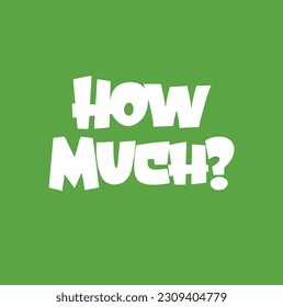How Much. Hand drawn lettering logo for social media content