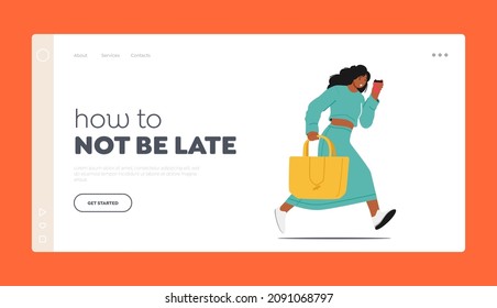 How to not be Late Landing Page Template. Young Girl Running with Coffee Cup, Office Worker Late at Work, Student Run to University, Businesswoman Haste on Meeting, Hurry. Cartoon Vector Illustration