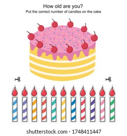 How old are you game for kids with a birthday cake. Cut out the candles and put the correct number of them on the cake. Counting activity for toddlers. Vector illustration