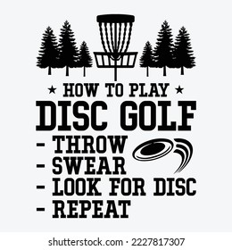 How To Play Disc Golf Funny Frisbee Disc Golfers Humors