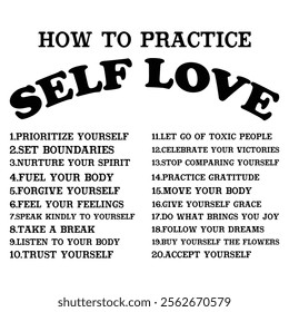 
How To Practice Self Love 1.Prioritize Yourself 2.Set Boundaries