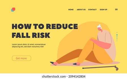 How To Reduce Fall Risk Landing Page Template. Senior Woman Sitting On Floor With Cane, Aged Female Character Fall Down Due To Slippery Road Or Health Problem. Cartoon People Vector Illustration