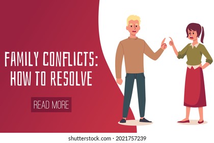 How to resolve of family conflicts. Rupture of relations couple of man and woman, quarrel, conflict and disagreements in relationship. Vector illustration, banner for web