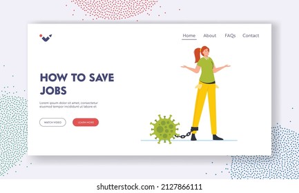 How to Save Jobs Landing Page Template. Businesswoman Character with Covid Cell on Chain Counted to Leg. Coronavirus Crash due to Outbreak, Crisis Limitation. Cartoon People Vector Illustration