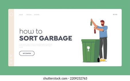 How to Sort Garbage Landing Page Template. Man Throw Glass Bottles into Special Container for Sorting Litter. Trash Recycling Concept. Male Character Separate Trash. Cartoon Vector Illustration