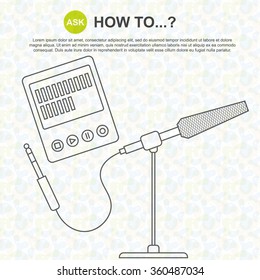 How to make? - Sound recording (digital voice recorder with microphone) - Line drawing, website design, banner and slide