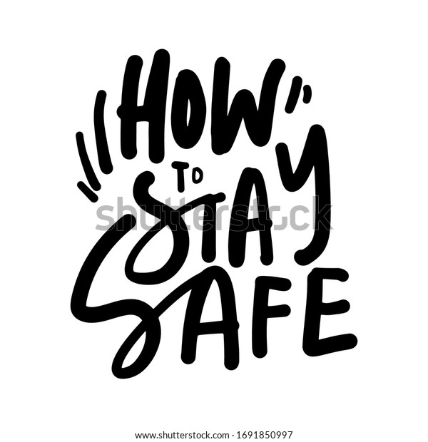 How Stay Safe Stay Safe Posters Stock Vector (Royalty Free) 1691850997