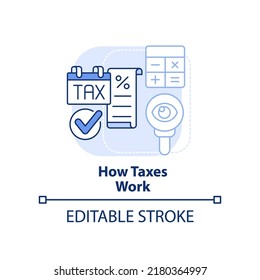How taxes work light blue concept icon. Interesting skill to learn abstract idea thin line illustration. Finance decisions. Isolated outline drawing. Editable stroke. Arial, Myriad Pro-Bold fonts used