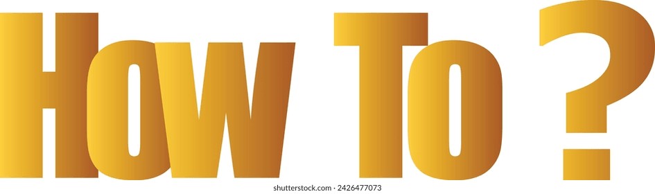 how to text sign icon. how to button template. How To Words. The Words HOW TO Concept. how to make ?. business concept. white background. Copy space.
