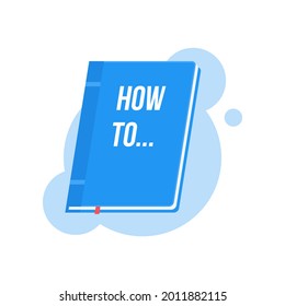 How To... User Guide Book Download Icon. Flat Vector Illustration