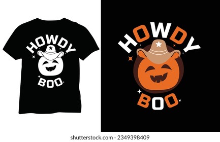 Howdy Boo Shirt Halloween Howdy eps Halloween Western Halloween gifts Vector T Shirt Design