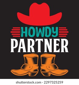 Howdy Partner T-shirt Design Vector File