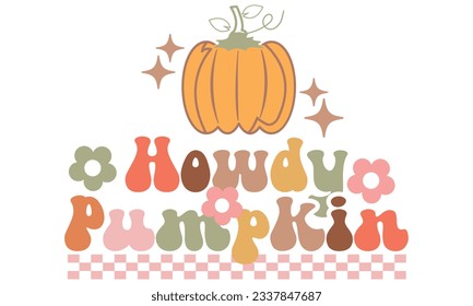 Howdy Pumpkin Fall Autumn Retro Design