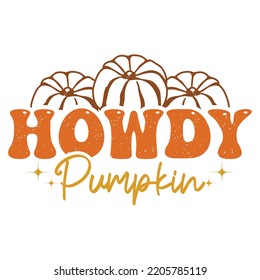 Howdy Pumpkin Fall Day Shirt Design