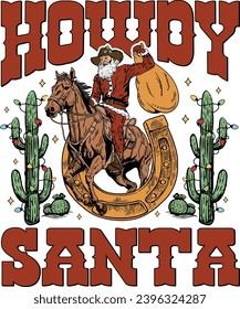 Howdy Santa Christmas, Western Christmas, Cowboy Christmas, Country Christmas, Santa Cowboy Merry  svg