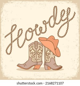 Howdy text with cowboy boots and hat. Vintage vector cowboy card with lasso text and rodeo outfit on old paper texture