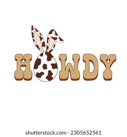 Howdy text with Easter egg and bunny ears vector illustration. Western Easter aesthetic print design. 