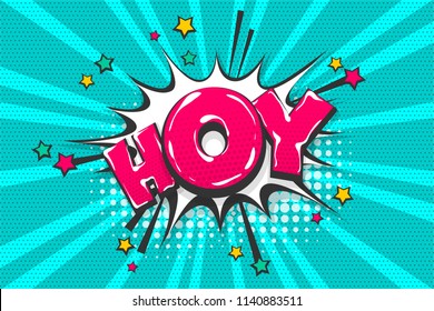 Hoy hey hello greeting, wow comic text speech bubble. Colored pop art style sound effect. Halftone vector illustration banner. Vintage comics book poster. Colored funny cloud font.