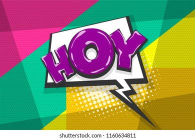 Hoy hey hello greeting, wow comic text speech bubble. Colored pop art style sound effect. Halftone vector illustration banner. Vintage comics book poster. Colored funny cloud font.