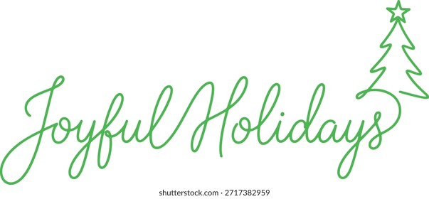 Hoyful Holidays Hand drawn vector lettering with christmas tree and star icon, seasons, holiday, festive, decoration, celebration, winter