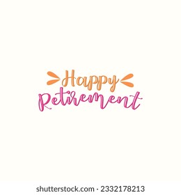 hppy retirement t shirt design