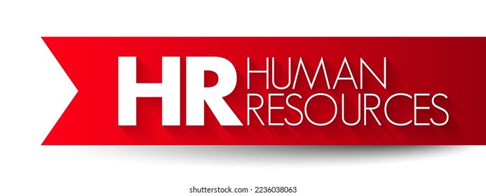 HR Human Resources - set of people who make up the workforce of an organization, business sector, industry, or economy, acronym text concept background