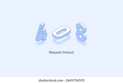Tempo limite de solicitação 408 de erro Http. Ilustração isométrica 3D. Vetor isolado para apresentação, infográfico, site, aplicativos e outros usos.