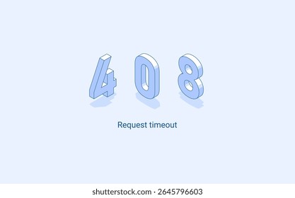 Tempo limite de solicitação 408 de erro Http. Ilustração isométrica 3D. Vetor isolado para apresentação, infográfico, site, aplicativos e outros usos.