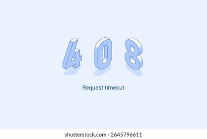 Tempo limite de solicitação 408 de erro Http. Ilustração isométrica 3D. Vetor isolado para apresentação, infográfico, site, aplicativos e outros usos.