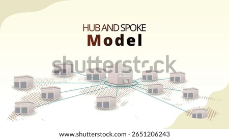 hub and spoke model concept. Distribution model with main center (hub) and branches (spoke). supply chain management concept vector illustration.