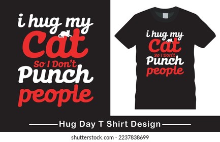 Hug day t shirt design, National Hug Day Vector Illustration