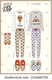 HUG DOG PAJAMA - SLIPPERS AND SOCKS - I need relax and The dolce vita (mean sweet life)